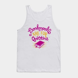 Bookmarks are for Quitters Tank Top